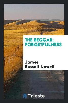 Book cover for The Beggar; Forgetfulness