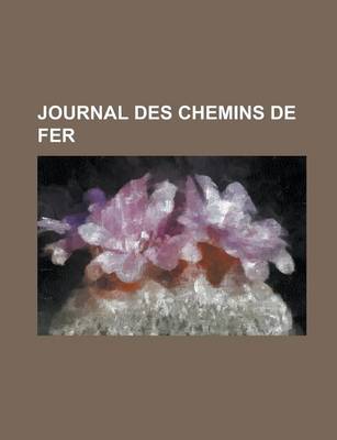 Book cover for Journal Des Chemins de Fer