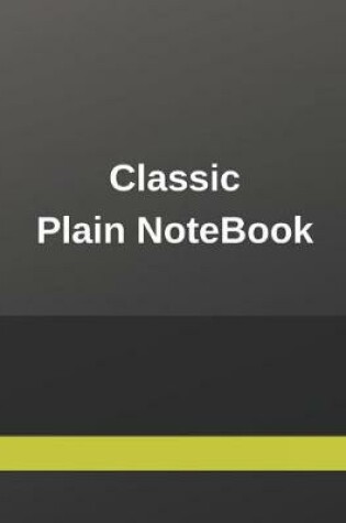 Cover of Classic Plain Notebook
