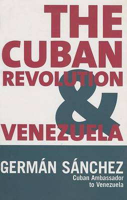 Book cover for The Cuban Revolution and Venezuela