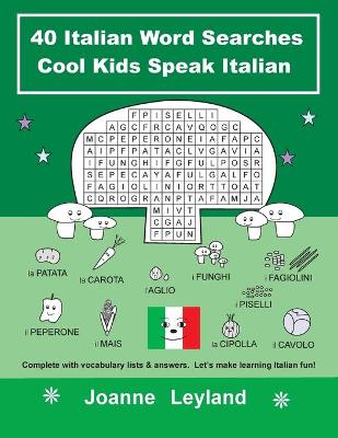 Book cover for 40 Italian Word Searches Cool Kids Speak Italian