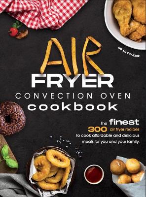 Book cover for Air Fryer Convection Oven Cookbook