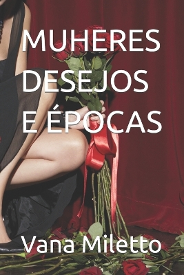 Book cover for Muheres Desejos E Épocas