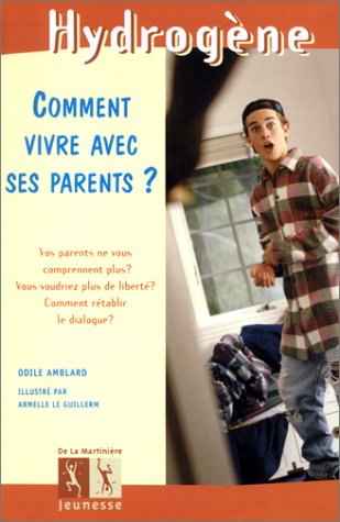 Book cover for Comment Vivre Avec Ses Parents ?