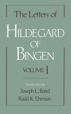 Book cover for Letters of Hildegard of Bingen, The: Volume I