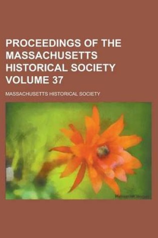 Cover of Proceedings of the Massachusetts Historical Society (Ser.2, V.19)