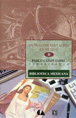 Book cover for Un Siglo de Educacion En Mexico, II