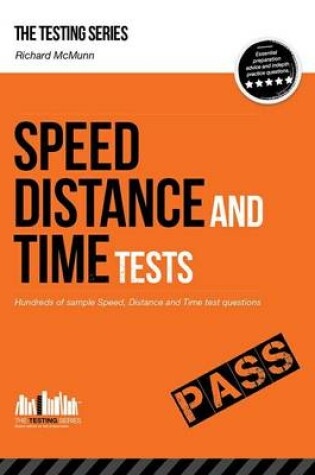 Cover of Speed, Distance and Time Tests: Over 450 Sample Speed, Distance and Time Test Questions