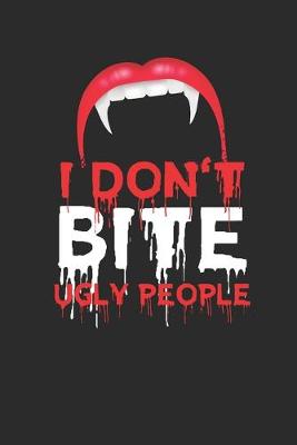 Book cover for I Don't Bite Ugly People