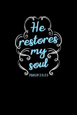 Book cover for He Restores My Soul