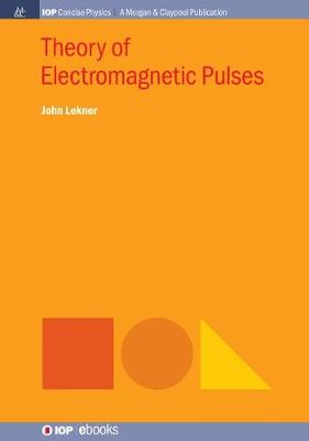 Book cover for Theory of Electromagnetic Pulses