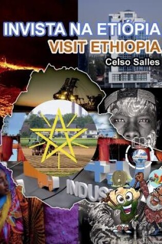 Cover of INVISTA NA ETIÓPIA - Visit Ethiopia - Celso Salles