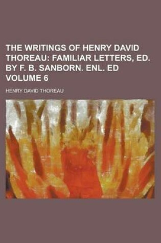 Cover of The Writings of Henry David Thoreau (Volume 6)