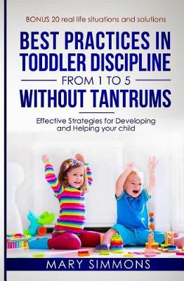 Book cover for Best practices in Toddler Discipline from 1 to 5 without tantrums