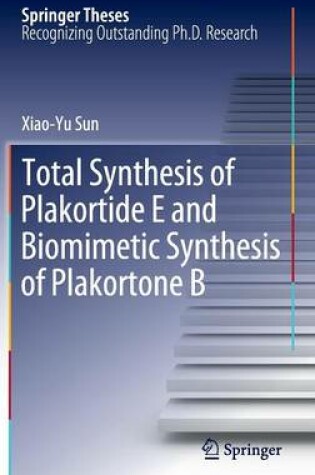 Cover of Total Synthesis of Plakortide E and Biomimetic Synthesis of Plakortone B