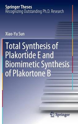 Book cover for Total Synthesis of Plakortide E and Biomimetic Synthesis of Plakortone B