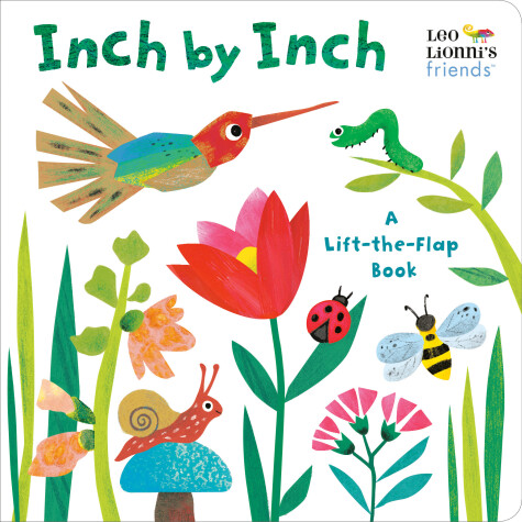 Book cover for Inch by Inch: A Lift-the-Flap Book (Leo Lionni's Friends)