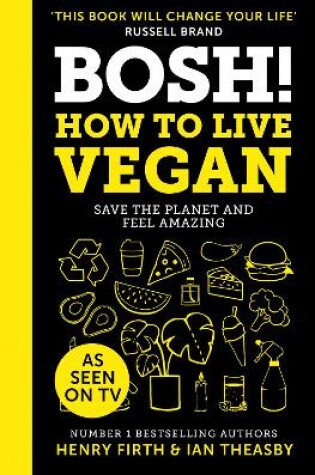 Cover of BOSH! How to Live Vegan