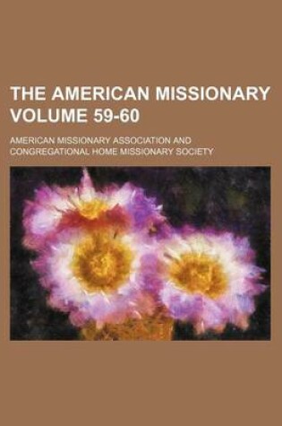 Cover of The American Missionary Volume 59-60