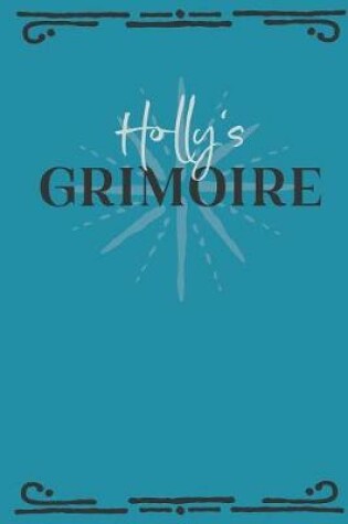 Cover of Holly's Grimoire