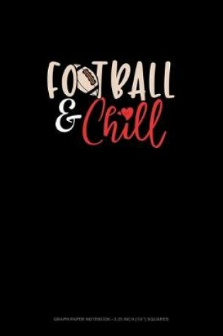 Cover of Football & Chill