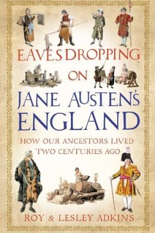 Cover of Eavesdropping on Jane Austen's England