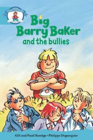Cover of Literacy Edition Storyworlds Stage 9, Our World, Big Barry Baker and the Bullies 6 Pack