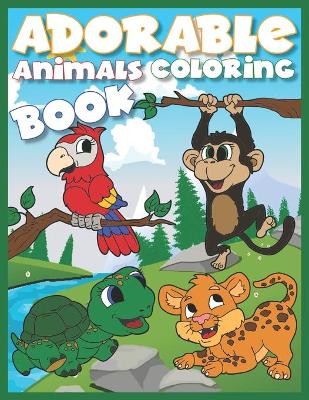 Book cover for Adorable Animals Coloring Book