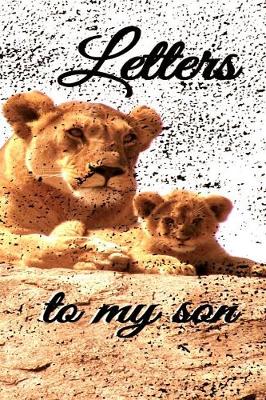 Book cover for Letters to my Son