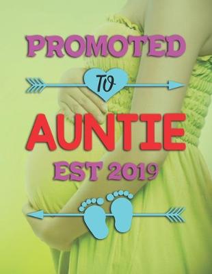 Book cover for Promoted To Auntie Est 2019