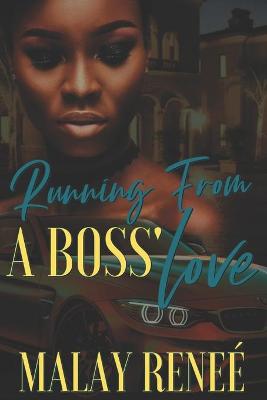 Book cover for Running From a Boss' Love