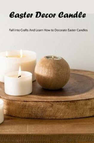 Cover of Easter Decor Candle