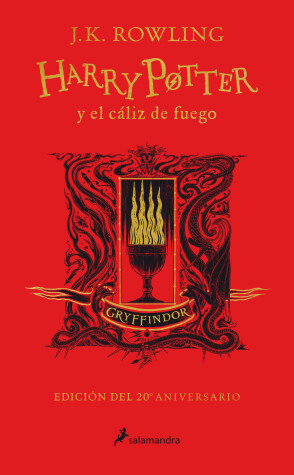 Book cover for Harry Potter y el cáliz de fuego (20 Aniv. Gryffindor) / Harry Potter and the Go blet of Fire (Gryffindor)