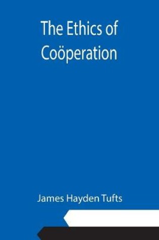 Cover of The Ethics of Cooeperation