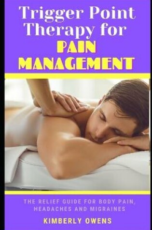 Cover of Trigger Point Therapy for Pain Management