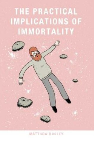 Cover of The Practical Implications of Immortality
