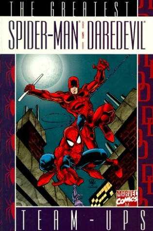 Cover of Greatest Spider-Man and Daredevil Team-Ups