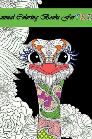 Cover of Animal Coloring Books For Teens