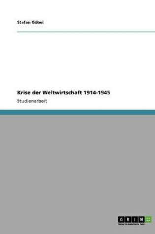 Cover of Krise der Weltwirtschaft 1914-1945