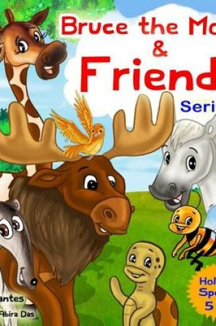 Cover of Bruce the Moose & Friends