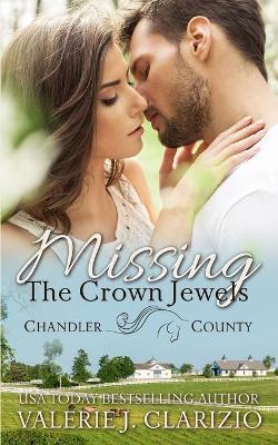 Book cover for Missing the Crown Jewels (A Chandler County Novel)