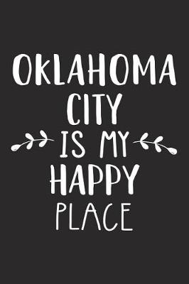 Book cover for Oklahoma City Is My Happy Place