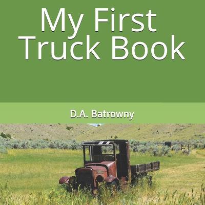 Cover of My First Truck Book