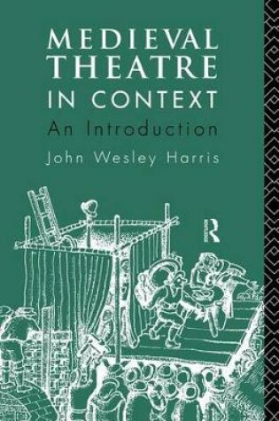 Cover of Medieval Theatre in Context: An Introduction
