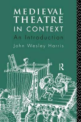 Book cover for Medieval Theatre in Context: An Introduction