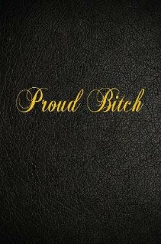 Cover of Proud Bitch