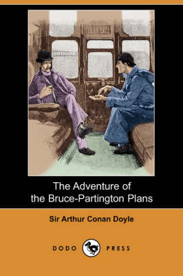 Book cover for The Adventure of the Bruce-Partington Plans (Dodo Press)