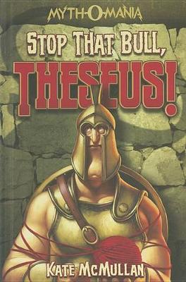 Cover of Stop That Bull, Theseus!