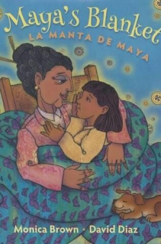 Cover of Maya's Blanket/La Manta de Maya