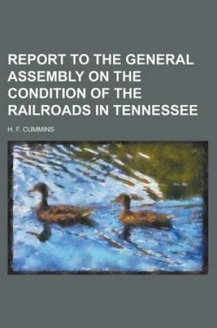 Cover of Report to the General Assembly on the Condition of the Railroads in Tennessee